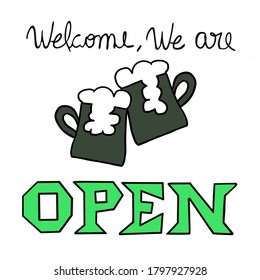 Welcome we are open text sign, bar reopening after covid-19 pandemic lockdown, beer toast logo, handwritten cursive message isolated on white background, line art vector illustration