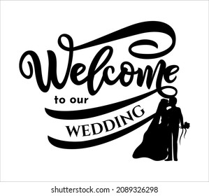 Welcome to wedding quote with wreath, rings. Hand script lettering style. Festive background. Vector illustration. Event decoration, greeting card, print, invitation.