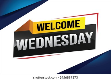 welcome wednesday word text concept icon logo sign symbol vector note 3d style for use landing page, template, ui, web, mobile app, poster, banner, flyer, backdrop, gift card, coupon
