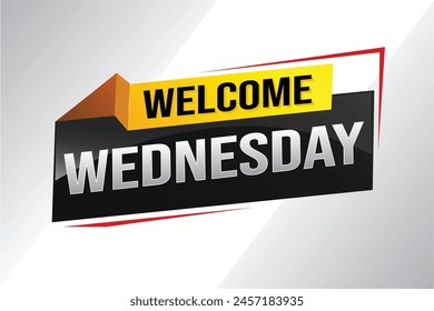 welcome wednesday word text concept icon logo sign symbol vector note 3d style for use landing page, template, ui, web, mobile app, poster, banner, flyer, backdrop, gift card, coupon

