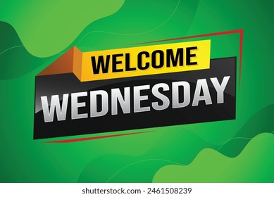 welcome wednesday word text concept icon logo sign symbol vector note 3d style for use landing page, template, ui, web, mobile app, poster, banner, flyer, backdrop, gift card, coupon

