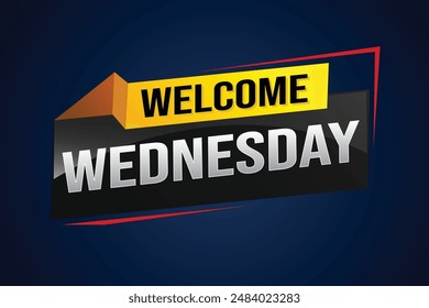 welcome wednesday word text concept icon logo sign symbol vector note 3d style for use landing page, template, ui, web, mobile app, poster, banner, flyer, backdrop, gift card, coupon

