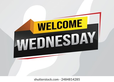 welcome wednesday word text concept icon logo sign symbol vector note 3d style for use landing page, template, ui, web, mobile app, poster, banner, flyer, backdrop, gift card, coupon

