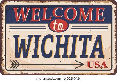 Welcome to Wichita Kansas vintage rusty metal sign on a white background, vector illustration