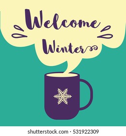 Welcome Winter card. 
Greeting coffee banner for winter background.
A cup of coffee with modern clouds and snowflake.
Vector illustration flat style.