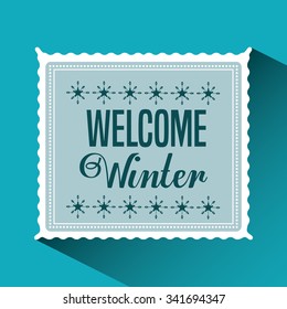 welcome winter design, vector illustration eps10 graphic 