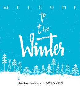 Welcome winter inscription white snowfall with christmas new year tree winter background