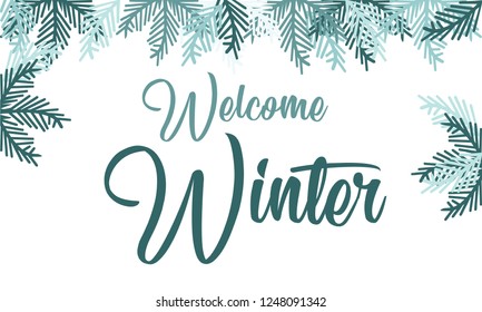 Welcome Winter lettering inscription. Winter background or emblems for invitation, greeting card, posters. Drawn winter inspiration phrase. Vector illustration.