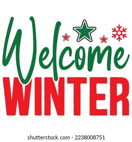 Welcome Winter  T shirt design Vector File