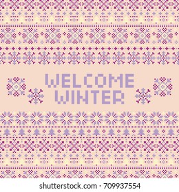 Welcome Winter vector illustration with pixel seamless pattern. Retro vector Christmas cross stitch background. Template text design. Christmas / New Years greeting card layout, wallpaper.