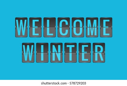 WELCOME WINTER, vector scoreboard, departure board for seasonal promotions, black and blue flip sign isolated on blue background