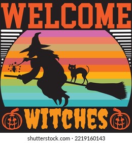 Welcome Witches T-shirt Design Vector File.