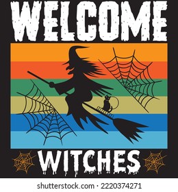 Welcome Witches T-shirt Design Vector File.