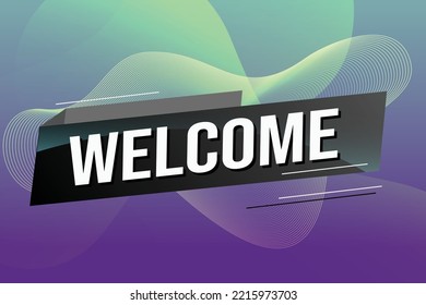 welcome word concept vector illustration with lines ribbon 3d style for social media landing page, template, ui, web, mobile app, poster, banner, flyer, background, gift card, coupon, label, wallpaper