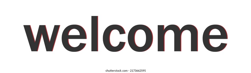Welcome word. lettering design. Vector calligraphic inscription. Welcome text.
