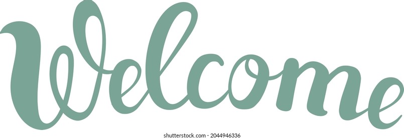 Welcome - the word is written in handwritten letters. Lettering wishes for web design.