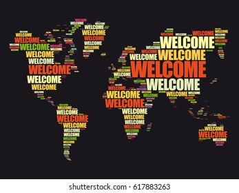 WELCOME World Map in Typography word cloud, business conceptual background