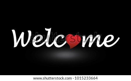 Welcome Writing, Black and White