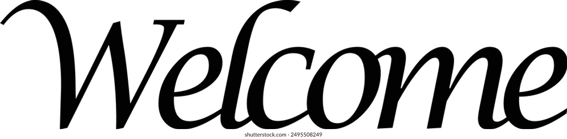 Welcome is written in hand lettering style. Calligraphic writing written by hand in the modern day. Vector typographic design.