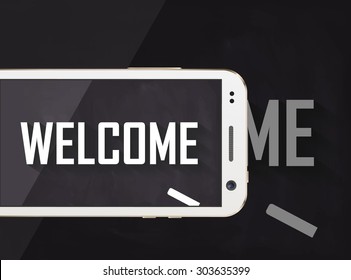 Welcome written on blackboard with cellphone in front