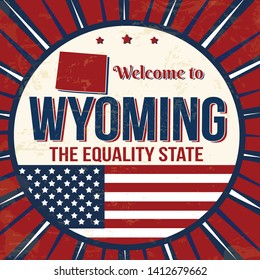 Welcome to Wyoming vintage grunge poster, vector illustration