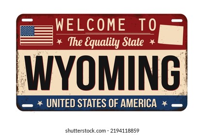 Welcome to Wyoming vintage rusty license plate on a white background, vector illustration