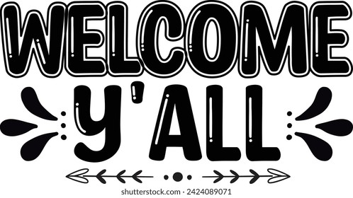 Welcome Y'all Design,t-shirt, design, shirt design.