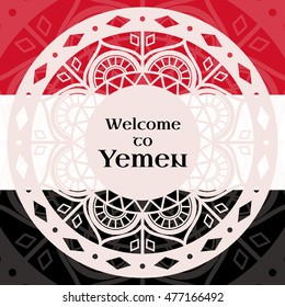 Welcome to Yemen. Vector illustration. Travel design with lace round ornaments on flag colors background. Concept for tourism banner, cover, information card or flyer template.