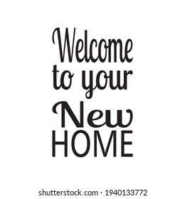 welcome to your new home quote letters