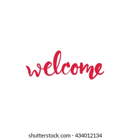 Welcome.Hand drawn tee graphic. Typographic print poster. T shirt hand lettered calligraphic design. Vector illustration.