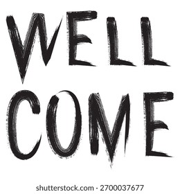 A welcoming message styled with bold, artistic black brush lettering.