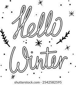 Welcoming winter with a cheerful greeting in stylish handwriting during the holiday season