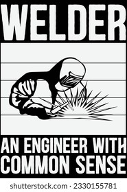 
Welder An Engineer With Common Sense eps cut file for cutting machine