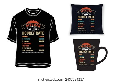 Welder Hourly Rate Shirt • Welding Coworker or Boss Gift TShirt.