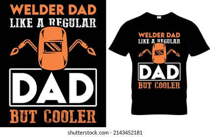 Welder T-shirt Design - Welder Typography Design