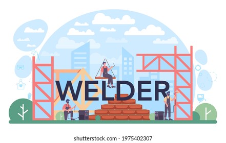 Welder typographic header. Professional welder in protective mask and gloves. Man in uniform welding metal pipe and construction made of steel. Flat vector illustration