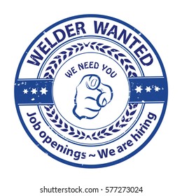 Welder Wanted. We need you. Job openings - We are hiring - blue grunge label / badge / icon. Print colors used