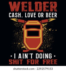 Welder or welding graphics tshirt design 