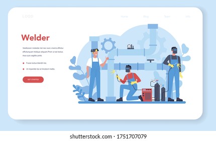 Welder and welding service concept web banner or landing page. Professional welder in protective mask and gloves. Man in uniform welding metal pipe and construction. Vector illustration