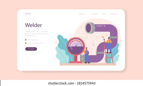 Welder and welding service concept web banner or landing page. Professional welder in protective mask and gloves. Man in uniform welding metal pipe and construction. Vector illustration