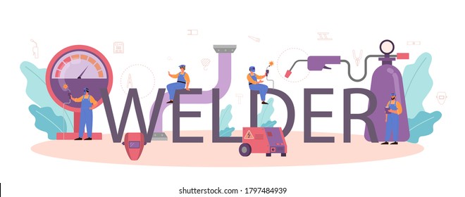 Welder and welding typographic header concept. Professional welder in protective mask and gloves. Man in uniform welding metal pipe and construction made of steel. Vector illustration