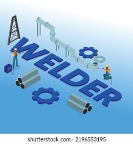 Welder and welding typographic with Man in uniform welding metal pipe isometric 3d vector illustration concept for banner, website, illustration, landing page, flyer, etc.