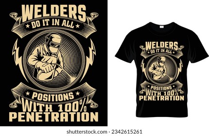 welders do it in all positions
with 100% penetration