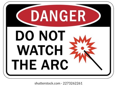 Welding hazard sign and labels