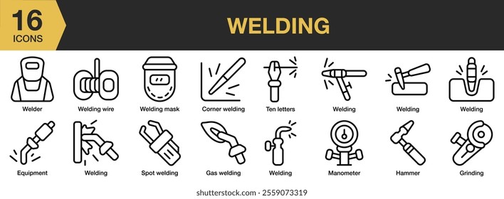 Welding icon set. Includes Electric, Profession, Service, Welder, Welding, Work, and More. Outline icons vector collection.