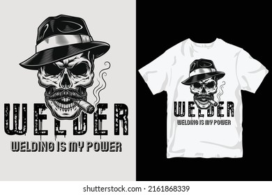 welding is my power print ready vector t shirt