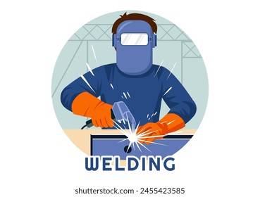 Welding Service Vector Illustration with Professional Welder Job Weld Metal Structures, Pipe and Steel Construction in Flat Cartoon Background