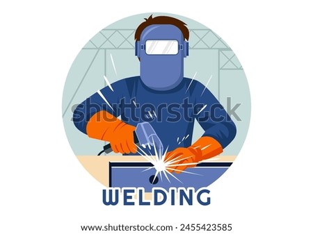 Welding Service Vector Illustration with Professional Welder Job Weld Metal Structures, Pipe and Steel Construction in Flat Cartoon Background
