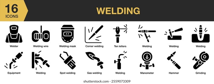 Welding solid icon set. Includes Electric, Profession, Service, Welder, Welding, Work, and More. Solid icons vector collection.