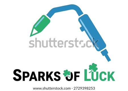 Welding torch with sparks, sparks of luck text, shamrock, st patrick's day, industrial, good fortune.